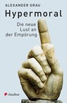 Hypermoral - Alexander Grau - 9783532628034