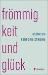 Frömmigkeit und Glück - Heinrich Bedford-Strohm - 9783532628713