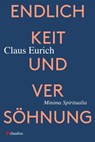 Endlichkeit und Versöhnung - Claus Eurich - 9783532628737
