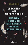 Leuchten am Meeresgrund - Brad Fox - 9783534610273