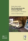 Das Krankenhaus der Colonia Dignidad - Evelyn Hevia Jordán - 9783534642465