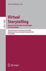 Virtual Storytelling. Using Virtual Reality Technologies for Storytelling - Gerard Subsol - 9783540305118
