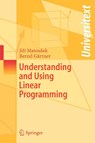 Understanding and Using Linear Programming - Jiri Matousek ; Bernd Gartner - 9783540306979