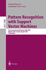 Pattern Recognition with Support Vector Machines - Seong-Whan Lee ; Alessandro Verri - 9783540440161
