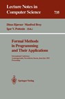 Formal Methods in Programming and Their Applications - Dines Bjørner ; Manfred Broy ; Igor V. Pottosin - 9783540573166