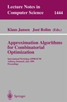 Approximation Algorithms for Combinatorial Optimization - Klaus Jansen ; Jose Rolim - 9783540647362