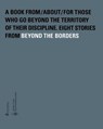 Beyond the Borders - Dorthe Meinhardt ; Sven Volker - 9783540655893