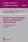 Integer Programming and Combinatorial Optimization - Gerard Cornuejols ; Rainer E. Burkard ; Gerhard J. Woeginger - 9783540660194