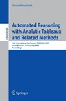 Automated Reasoning with Analytic Tableaux and Related Methods - Nicola Olivetti - 9783540730989