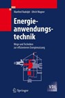 Energieanwendungstechnik - Ulrich Wagner ; Manfred Rudolph - 9783540790211