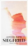 Siegfried - Antonia Baum - 9783546100274