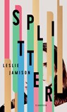 Splitter - Leslie Jamison - 9783546100557
