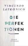 Die Perfektionen - Vincenzo Latronico - 9783546100694