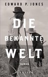 Die bekannte Welt - Edward P. Jones - 9783546100779