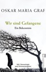 Wir sind Gefangene - Oskar Maria Graf - 9783548062020