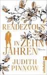 Rendezvous in zehn Jahren - Judith Pinnow - 9783548062594