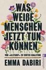 Was weiße Menschen jetzt tun können - Emma Dabiri - 9783548066608