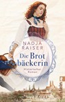 Die Brotbäckerin - Nadja Raiser - 9783548068046