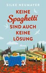 Keine Spaghetti sind auch keine Lösung - Silke Neumayer - 9783548068077