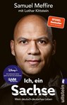 Ich, ein Sachse - Samuel Meffire ; Lothar Kittstein - 9783548069210