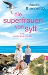 Die Superfrauen von Sylt - Claudia Thesenfitz - 9783548069432