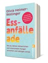 Essanfälle adé - Olivia Helmer-Wollinger - 9783548069548