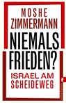 Niemals Frieden? - Moshe Zimmermann - 9783548070414