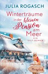 Winterträume in der kleinen Pension am Meer - Julia Rogasch - 9783548073019