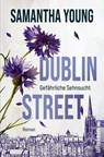 Dublin Street - Gefährliche Sehnsucht - Samantha Young - 9783548073729
