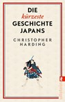 Die kürzeste Geschichte Japans - Christopher Harding - 9783548074405