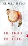 Die Frau, die nie fror - ELO,  Elisabeth - 9783548287294