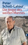 Die Angst des weißen Mannes - Peter Scholl-Latour - 9783548373591