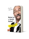 Keine Zeit für Arschlöcher! - Horst Lichter - 9783548377162