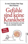 Gefühle sind keine Krankheit - Christian Peter Dogs ; Nina Poelchau - 9783548377834