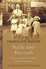 Nacht über Bayreuth - Friedelind Wagner - 9783548601953