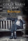 Bolwieser - Oskar Maria Graf - 9783548609874