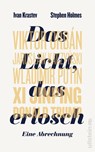 Das Licht, das erlosch - Ivan Krastev ; Stephen Holmes - 9783550050695