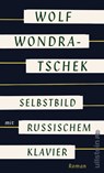 Selbstbild mit russischem Klavier - Wolf Wondratschek - 9783550050701