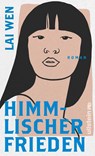 Himmlischer Frieden - Lai Wen - 9783550202865
