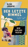 Der letzte Himmel - Alena Jabarine - 9783550203145