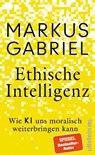 Ethische Intelligenz - Markus Gabriel - 9783550204616