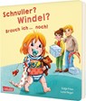 Schnuller? Windel? Brauch ich ... noch! - Katja Frixe - 9783551162908