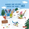 Kakadu und Kolibri fahren eine Runde ... Ski! - Katja Frixe - 9783551172969