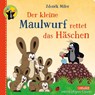 Der kleine Maulwurf rettet das Häschen - Zdenek Miler ; Sandra Grimm - 9783551173522