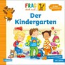 Frag doch mal ... die Maus: Der Kindergarten - Petra Klose - 9783551254368
