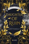 Daughter of Ruin. Götterblut - Rebecca Humpert - 9783551305435