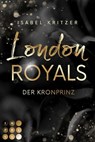 London Royals. Der Kronprinz - Isabel Kritzer - 9783551305602