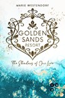 Golden Sands Resort 3: The Shadows of Our Love - Marie Westendorf - 9783551305763