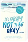 It's okay not to be okay - Scarlett Curtis - 9783551321251