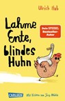 Lahme Ente, blindes Huhn - Ulrich Hub - 9783551322463